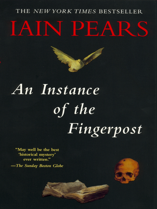 Title details for AN Instance of the Fingerpost by Iain Pears - Available